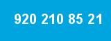 920 210 85 21
